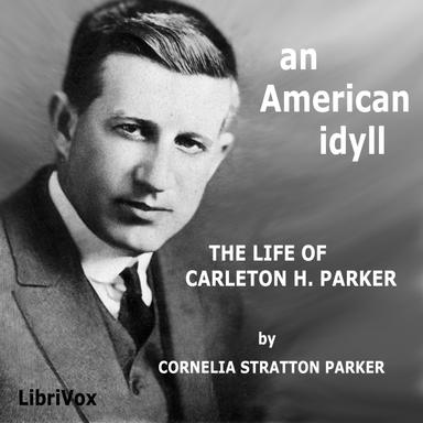 American Idyll: The Life of Carlton H. Parker cover