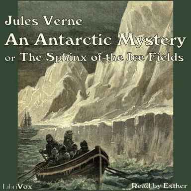 Antarctic Mystery, or The Sphinx of the Ice Fields cover