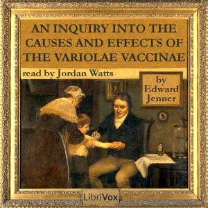 An Inquiry into the Causes and Effects of the Variolae Vaccinae cover