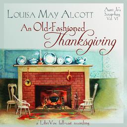 Old-Fashioned Thanksgiving (Dramatic Reading) cover