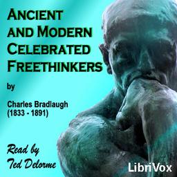 Ancient and Modern Celebrated Freethinkers  by Charles Bradlaugh cover