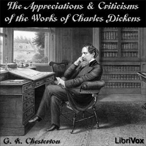 Appreciations and Criticisms of the Works of Charles Dickens cover