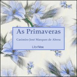 Primaveras  by Casimiro José Marques de Abreu cover