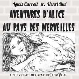 Aventures d'Alice au Pays des Merveilles  by Lewis Carroll cover