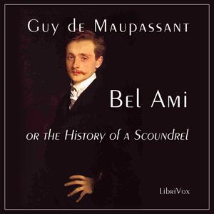 Bel Ami, or The History of a Scoundrel cover