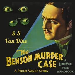 Benson Murder Case - A Philo Vance Story  by S. S. Van Dine cover