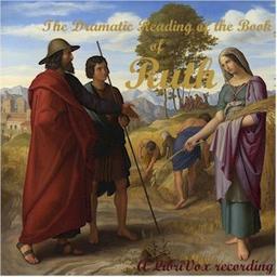 Bible (KJV) 08: Ruth (version 2 Dramatic Reading) cover