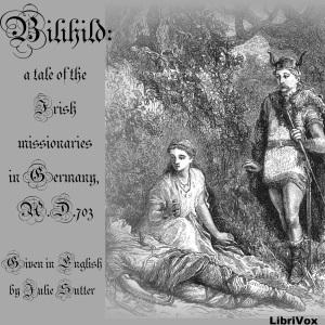 Bilihild: A Tale of the Irish Missionaries in Germany, A.D. 703 cover