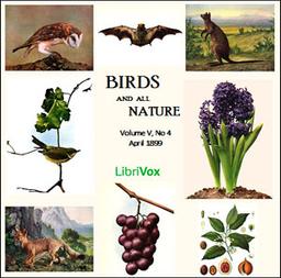 Birds and All Nature, Vol. V, No 4, April 1899 cover