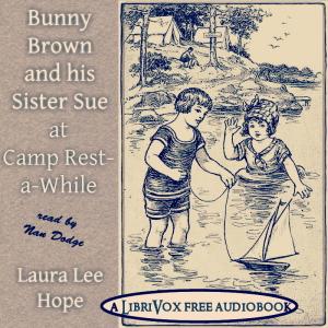Bunny Brown and his Sister Sue at Camp Rest-a-While cover