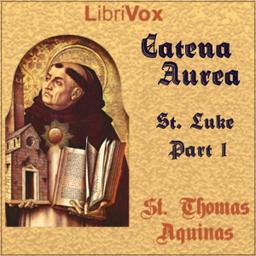 Catena Aurea (Gospel of St. Luke - Part 1) cover