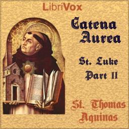 Catena Aurea (Gospel of St. Luke - Part 2) cover