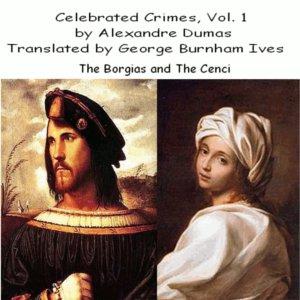 Celebrated Crimes, Vol. 1:  The Borgias and The Cenci cover