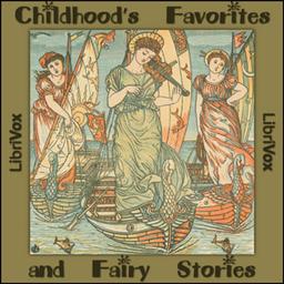 Childhood's Favorites and Fairy Stories  by  Various cover
