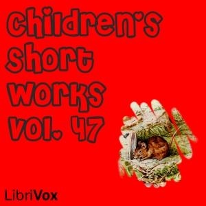 Children's Short Works, Vol. 047 cover
