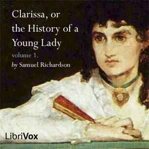 Clarissa Harlowe, or the History of a Young Lady - Volume 1 cover