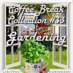 Coffee Break Collection 033 - Gardening  by  Various cover