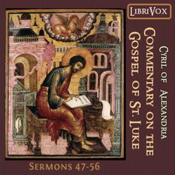Commentary on the Gospel of Luke, Sermons 47-56 cover