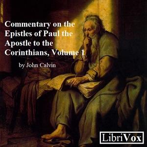Commentary on the Epistles of Paul the Apostle to the Corinthians, Volume 1 cover