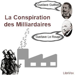 Conspiration des milliardaires  by Gustave Guitton,Gustave Le Rouge cover