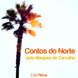 Contos do Norte  by João Marques de Carvalho cover