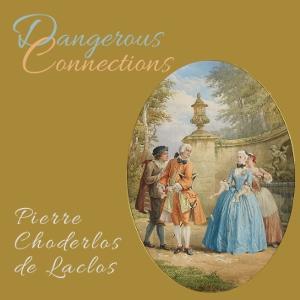 Dangerous Connections (Les liaisons dangereuses) cover