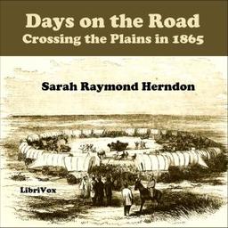 Days on the Road: Crossing the Plains in 1865 cover