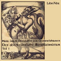 Abenteuerliche Simplicissimus Teutsch Teil 1  by Hans Jakob Christoffel von  Grimmelshausen cover