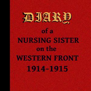Diary of a Nursing Sister on the Western Front 1914-1915 cover