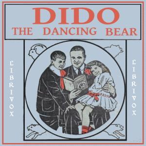 Dido, the Dancing Bear: His Many Adventures cover