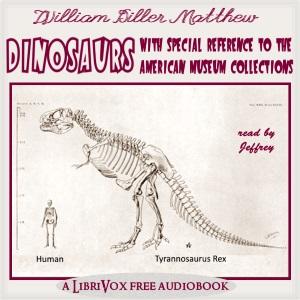 Dinosaurs, With Special Reference to the American Museum Collections cover