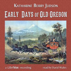 Early Days Of Old Oregon cover