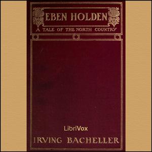 Eben Holden - A Tale of the North Country cover