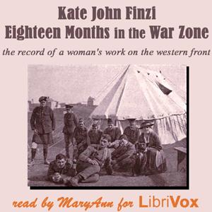 Eighteen Months in the War Zone: A Record of a Woman's Work on the Western Front cover