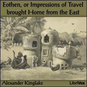 Eothen, or Impressions of Travel brought Home from the East cover