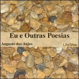 Eu e Outras Poesias  by Augusto dos Anjos cover