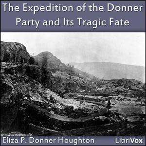 Expedition of the Donner Party and its Tragic Fate cover