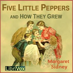 Five Little Peppers and How They Grew (Version 2) cover