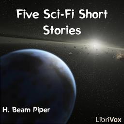 Five Sci-Fi Short Stories by H. Beam Piper  by H. Beam Piper cover