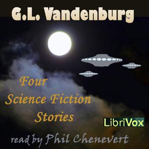 Four Science Fiction Stories by G.L.Vandenburg cover