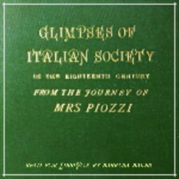 Glimpses of Italian society in the eighteenth century cover