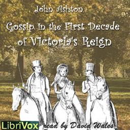 Gossip In The First Decade Of Victoria's Reign cover