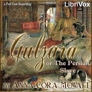 Gulzara; or The Persian Slave cover