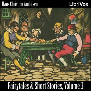 Hans Christian Andersen: Fairytales and Short Stories Volume 3, 1848 to 1853 cover