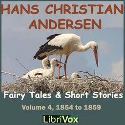 Hans Christian Andersen: Fairytales and Short Stories Volume 4, 1854 to 1859 cover