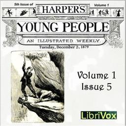 Harper's Young People, Vol. 01, Issue 05, Dec. 2,1879 cover