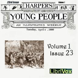 Harper's Young People, Vol. 01, Issue 23, April 6, 1880 cover