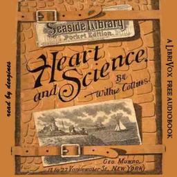 Heart and Science: A Story of the Present Time cover