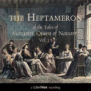 Heptameron of the Tales of Margaret, Queen of Navarre, Vol. 1 cover
