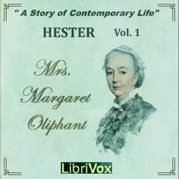 Hester: A Story of Contemporary Life, Volume 1 cover